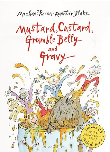 Mustard, Custard, Grumble Belly and Gravy: Michael Rosen